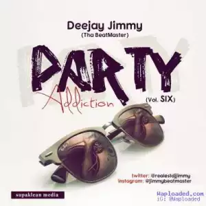 DJ Jimmy - Party Addiction Mix Vol. 6